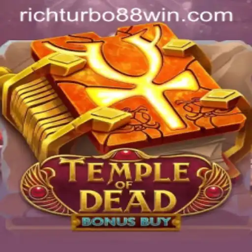 Explore the Mysteries of TempleofDeadBonusBuy and Unravel the Secrets of RICH TURBO 88